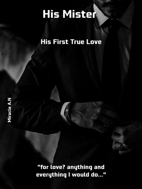 His Mister: His First True Love